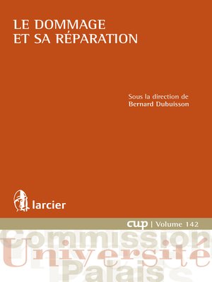 cover image of Le dommage et sa réparation